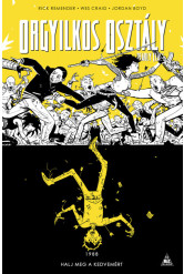 Orgyilkos osztály - Deadly Class 4.: Halj meg a kedvemért (képregény)