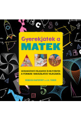 Gyerekjáték a matek - Szórakoztató feladatok és rejtvények a formák varázslatos világából