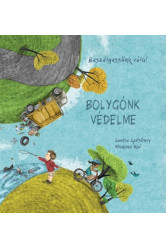Bolygónk védelme - Beszélgessünk róla!