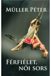 Férfiélet, női sors (4. kiadás)