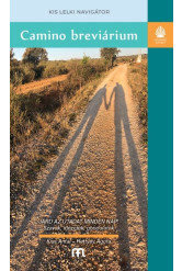 Camino breviárium - Kis lelki navigátor