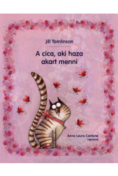 A cica, aki haza akart menni (3. kiadás)