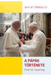 A pápák története - Pétertől napjainkig