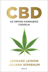 CBD - Az orvosi kannabisz csodája
