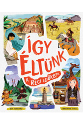 Így éltünk a régi időkben