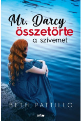 Mr. Darcy összetörte a szívemet
