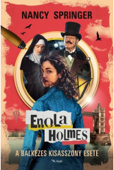 Enola Holmes - A balkezes kisasszony esete
