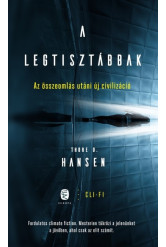 A legtisztábbak - Az összeomlás utáni új civilizáció