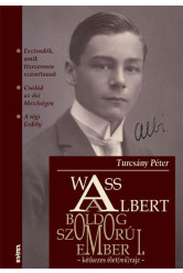 Wass Albert, a boldog szomorúember I.