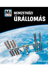 Nemzetközi Űrállomás - Mi MICSODA Különkiadás
