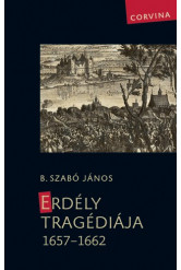 Erdély tragédiája 1657-1662 (e-könyv)