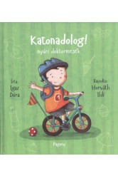 KATONADOLOG! /NYÁRI DOKTOR MESÉK