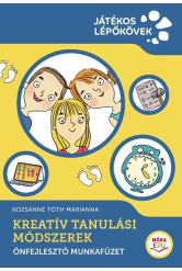 Kreatív Tanulási Módszerek - Motiváció, tanulásszervezés, játék