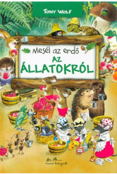 Mesél az erdő - Az állatokról