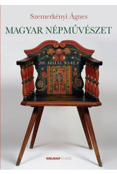 Magyar népművészet - A magyar művészet- és művelődéstörténet fejezetei