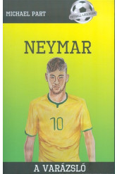 Neymar - A varázsló /Futball-legendák