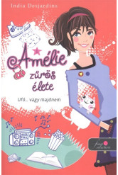 Amélie zűrös élete 1. /Ufó... vagy majdnem