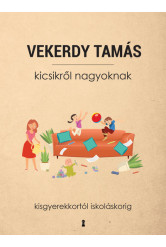 Kicsikről nagyoknak - Kisgyerekkortól iskoláskorig