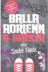 Balla Adrienn 3. /A hacker