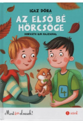 Az első bé hörcsöge /Most én olvasok sorozat 1. szint (2. kiadás)