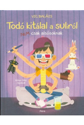 Todó kitálal a suliról nem csak alsósoknak