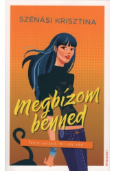 Megbízom benned - Nem sejted, mi vár rád