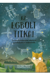 Az égbolt titkai - Éjszakai kalandozások Felicityvel gyerekeknek és felnőtteknek