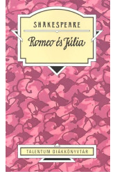 Romeo és Júlia /Talentum diákkönyvtár