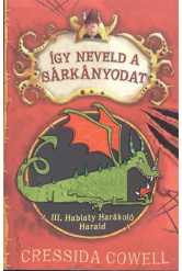 III. Hablaty Harákoló Harald - Így neveld a sárkányodat 1.