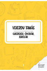 Gyerekek, óvodák, iskolák (új kiadás)