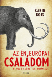 Az én európai családom - 54 000 év genetikai öröksége