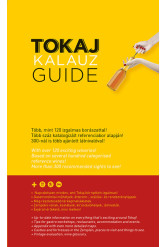 Tokaj Kalauz - Tokaj Guide (IV. bővített kiadás)