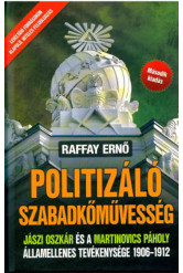 Politizáló Szabadkőművesség (2. kiadás)
