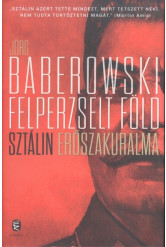 Felperzselt föld /Sztálin erőszakuralma