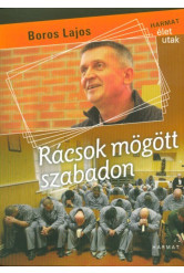 Rácsok mögött szabadon
