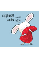 Kisnyuszi aludni megy (új kiadás)