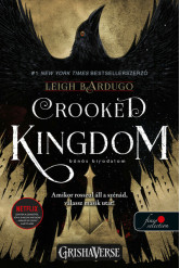 Crooked Kingdom - Bűnös birodalom /Hat varjú 2. (Fine Selection)