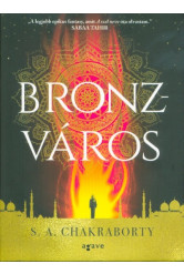 Bronzváros - Dévábád-trilógia 1.