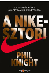 A Nike-sztori A legendás márka alapítójának önéletrajza - keménytáblás (e-könyv)