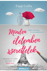 Minden életemben szerettelek