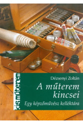 A műterem kincsei - Egy képzőművész kelléktára /Kisműterem