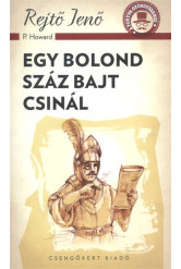 Egy bolond száz bajt csinál /A ponyva gyöngyszemei