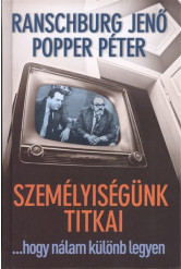 Személyiségünk titkai /...hogy nálam különb legyen