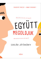 Együtt megoldjuk! - Családi játékkönyv