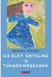 Az élet értelme a tündérmesékben