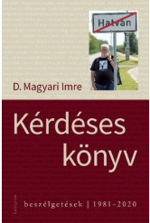 Kérdéses könyv - Beszélgetések - 1981-2020
