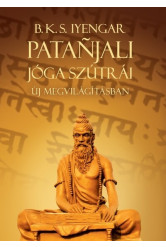 Patanjali Jóga szútrái új megvilágításban