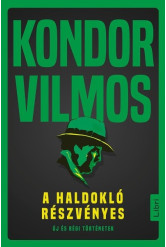 A haldokló részvényes - Új és régi történetek