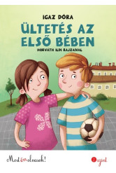 Ültetés az első bében - Most én olvasok! 2. szint (új kiadás)