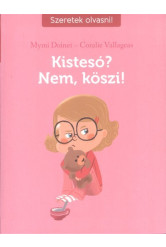 Kistesó? nem, köszi! /Szeretek olvasni!